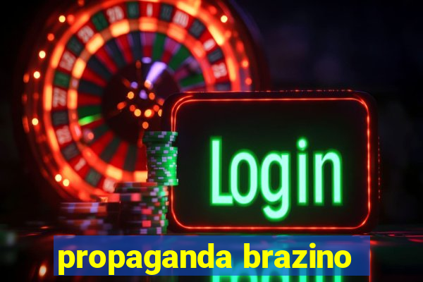 propaganda brazino